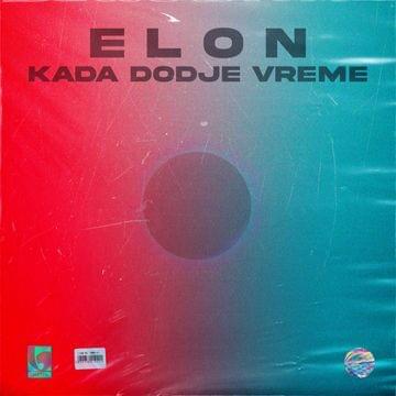 Album cover art for "Kada Dodje Vreme" by Elon