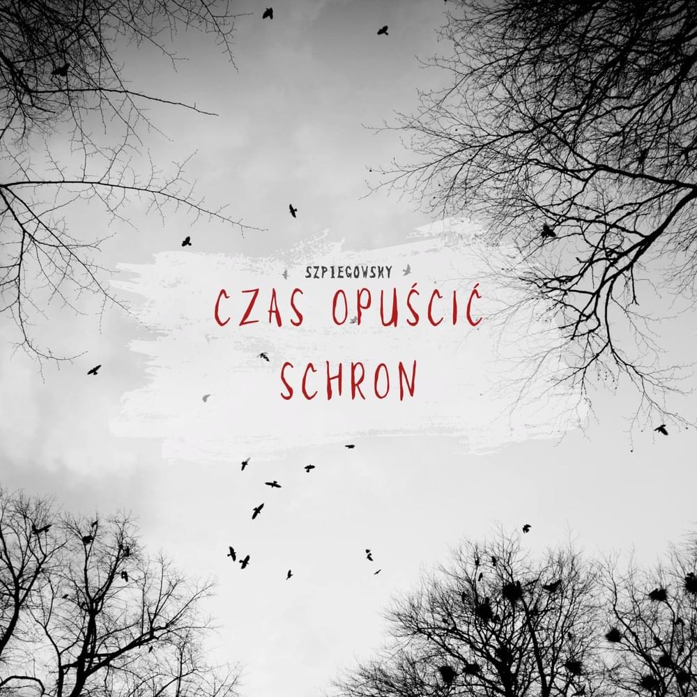 Album cover art for "Czas opuścić schron" by Szpiegowsky
