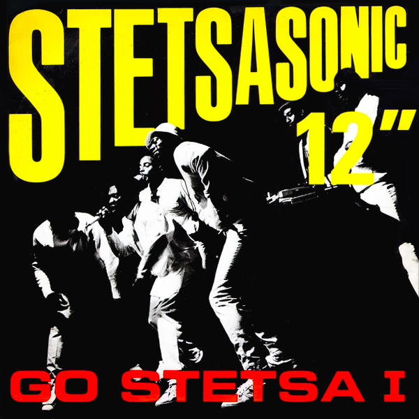 Album cover art for "Go Stetsa I" by Stetsasonic