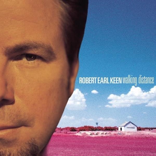 Feelin’ Good Again by Robert Earl Keen