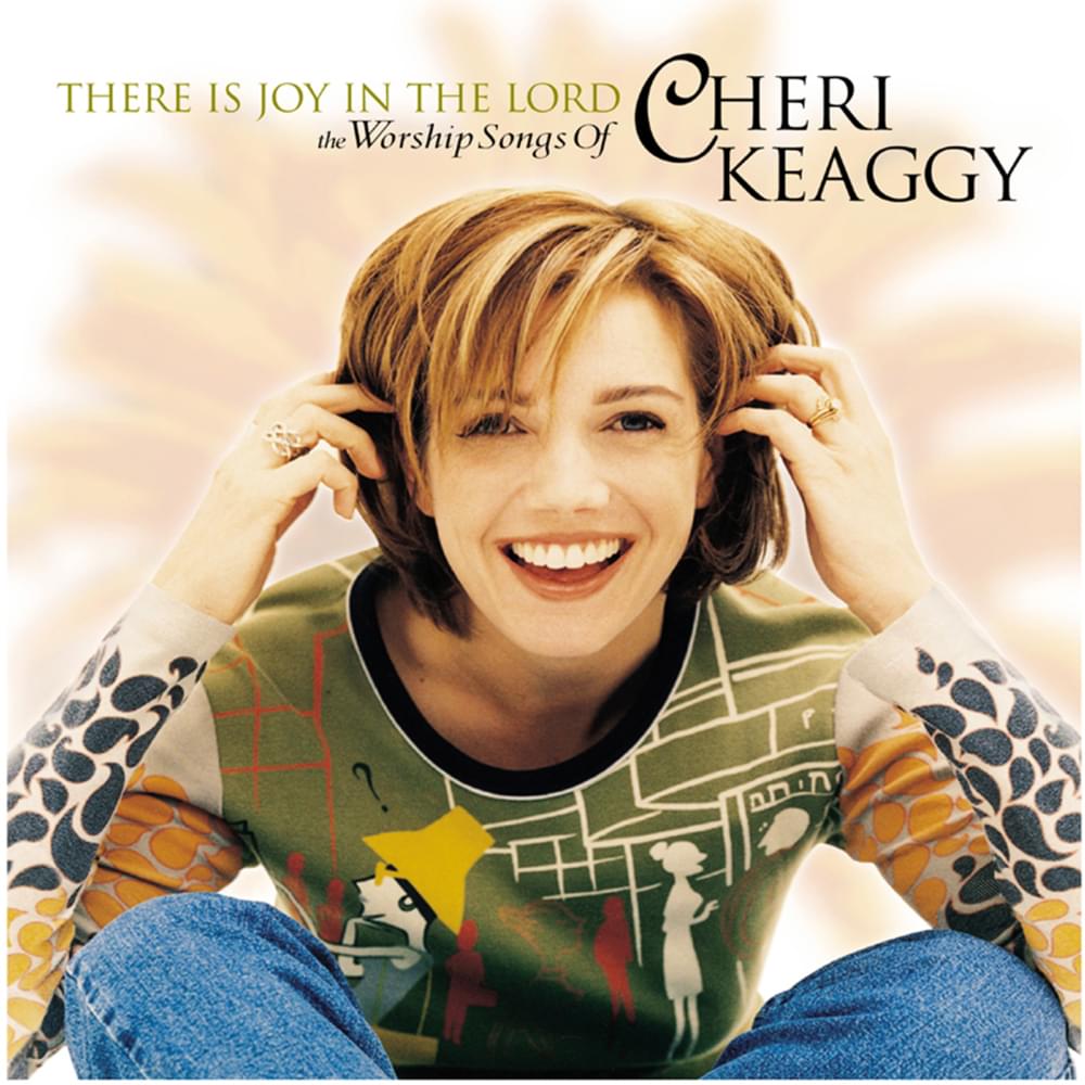Album cover art for "There Is Joy in the Lord" by Cheri Keaggy