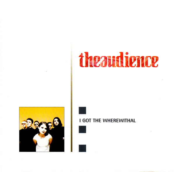 Album cover art for "I Got the Wherewithal" by Theaudience