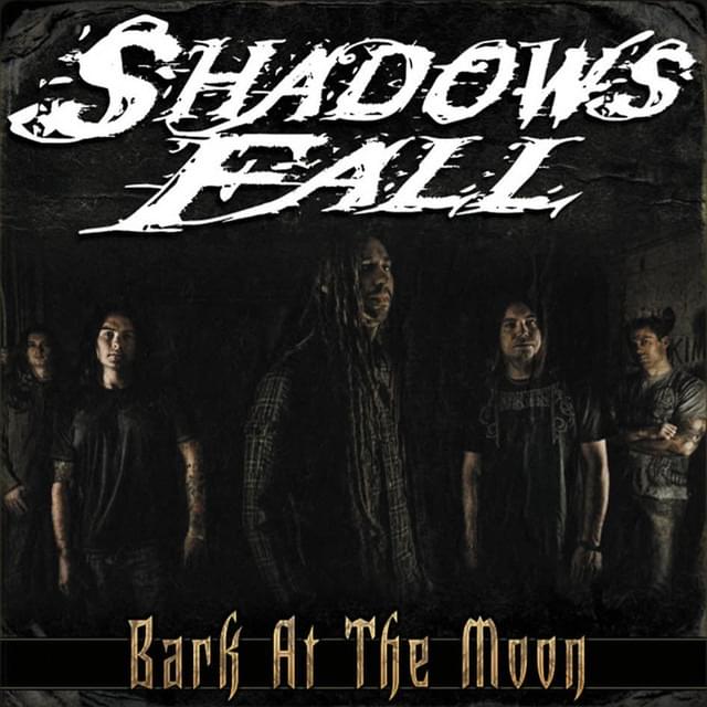 Album cover art for "Bark at the Moon" by Shadows Fall