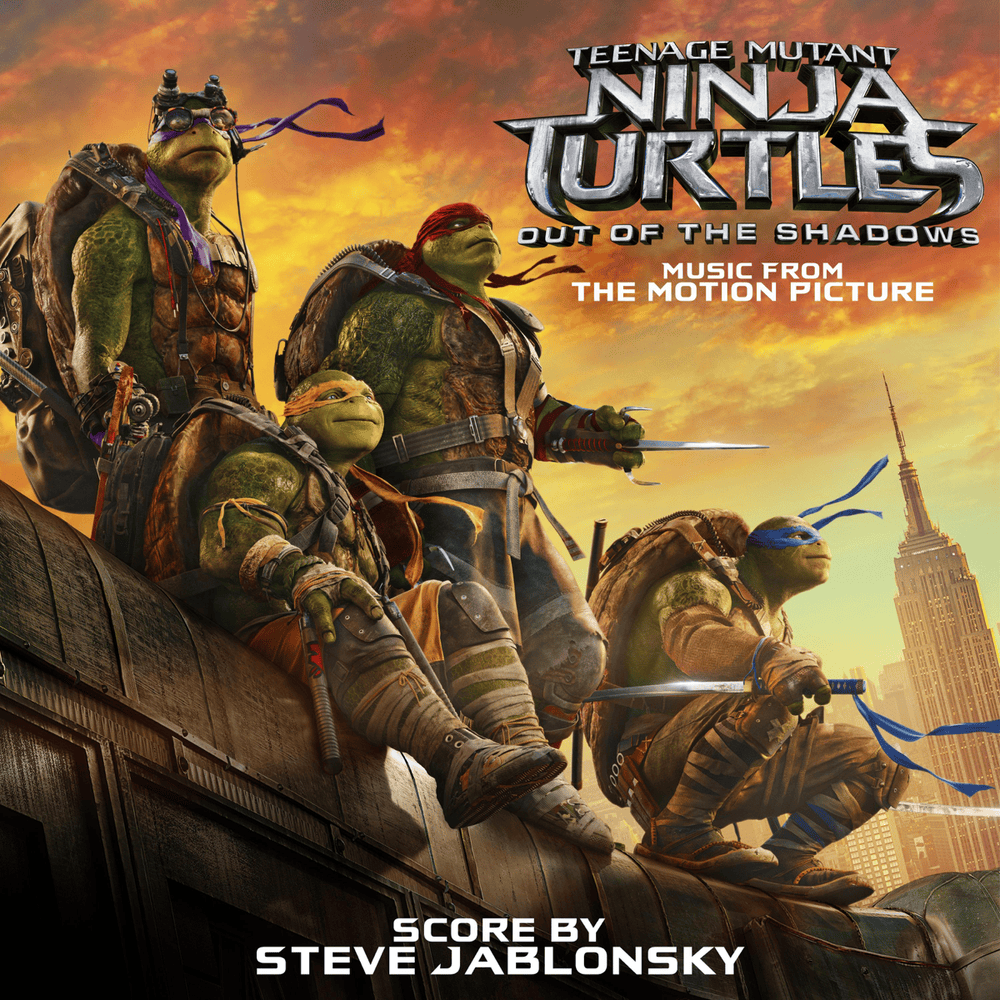 Cover image for Teenage Mutant Ninja Turtles: Out of the Shadows (Music from the Motion Picture)