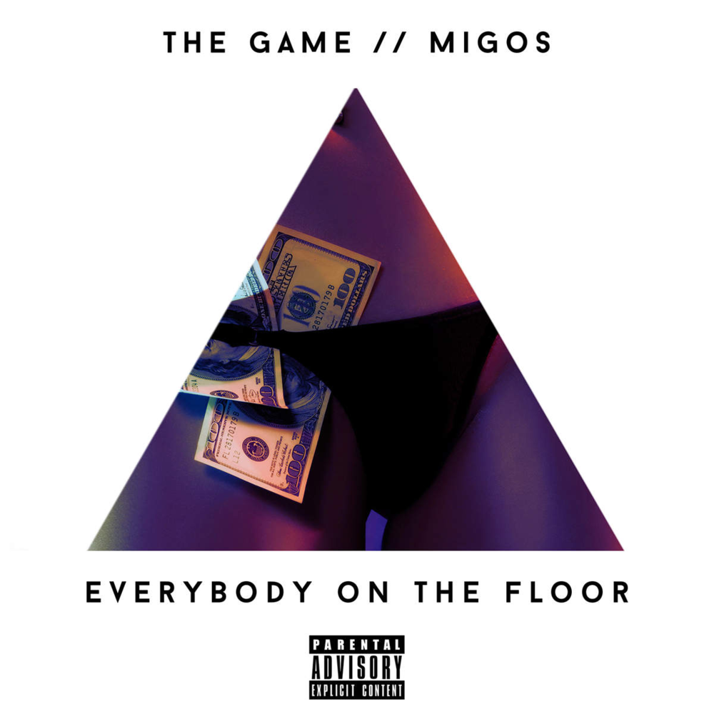 Album cover art for "Everybody On the Floor" by The Game & Migos