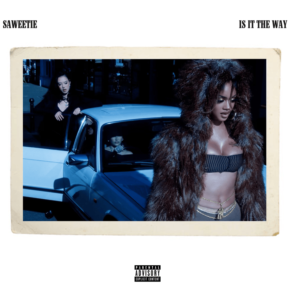 Album cover art for "Is It The Way" by Saweetie