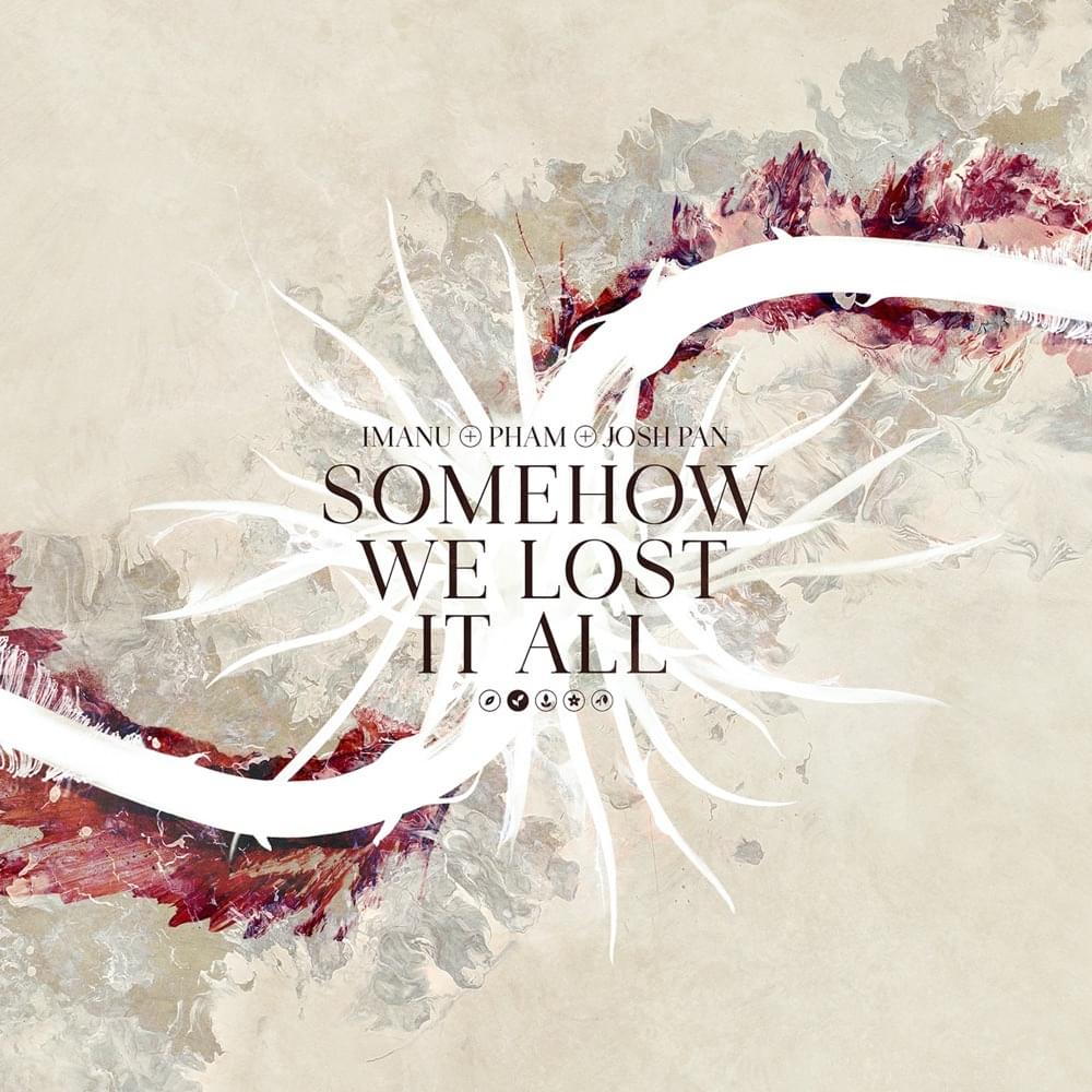 Album cover art for "Somehow We Lost It All" by IMANU
