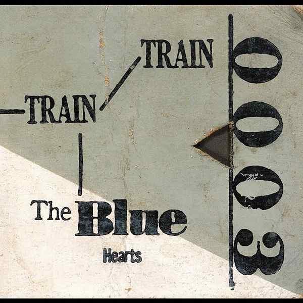 TRAIN-TRAIN by The Blue Hearts