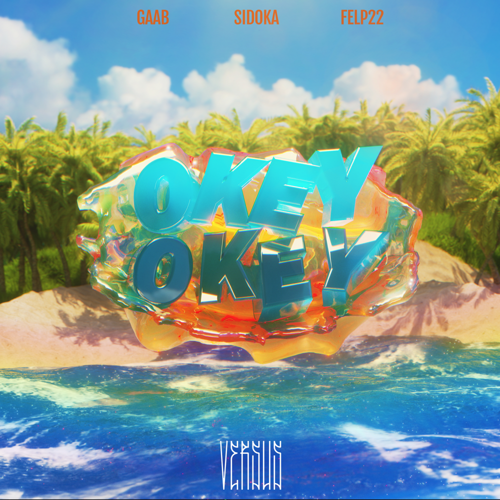 Album cover art for "Okey Okey (Versus Vol. 1)" by Felp 22 & Tropkillaz