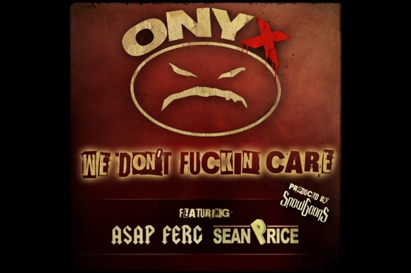 Album cover art for "We Don’t Fuckin’ Care" by Onyx & Sean Price & A$AP Ferg
