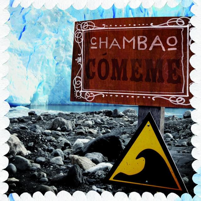 Album cover art for "Cómeme (Directo Perito Moreno)" by Chambao & Mario Diaz