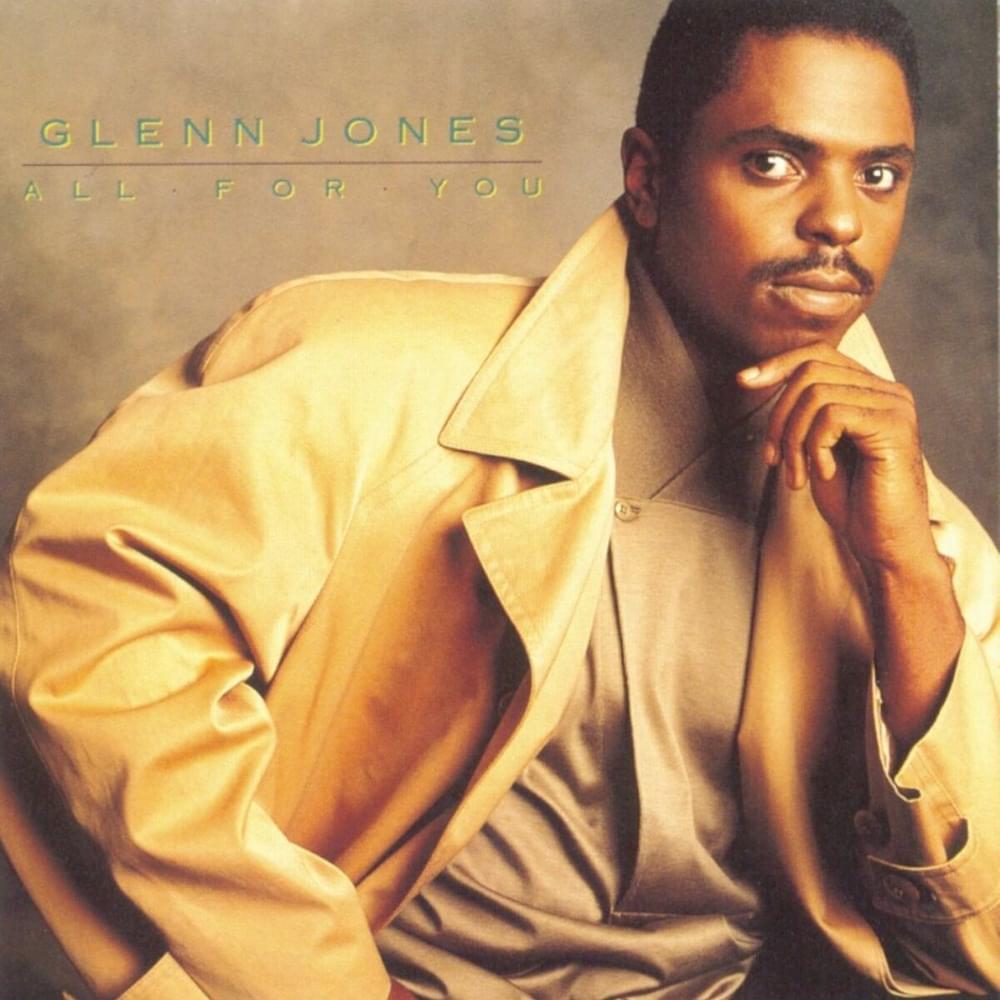 All for You by Glenn Jones