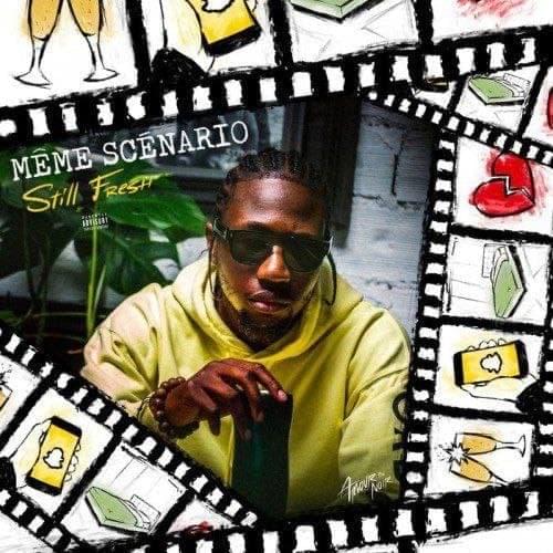 Album cover art for "MÊME SCÉNARIO" by Still Fresh