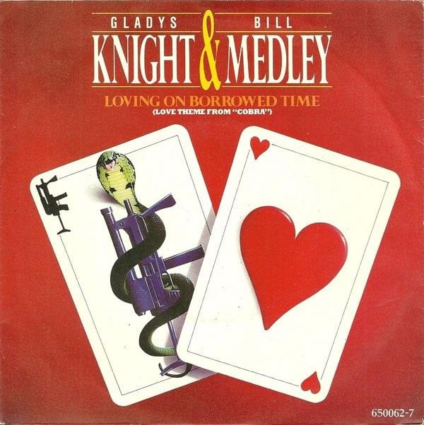 Album cover art for "Loving On Borrowed Time (Love Theme From Cobra)" by Gladys Knight