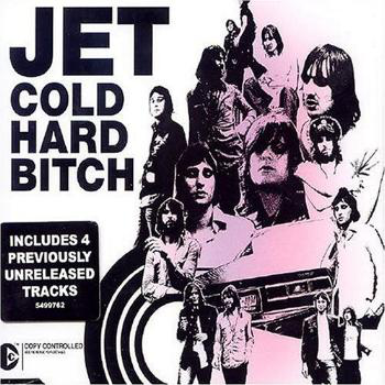 Album cover art for "Cold Hard Bitch" by Jet