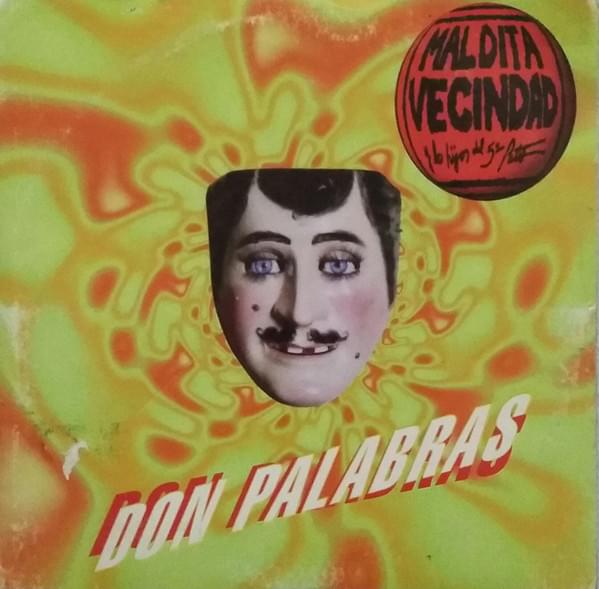 Album cover art for "Don Palabras" by Maldita Vecindad y Los Hijos del Quinto Patio