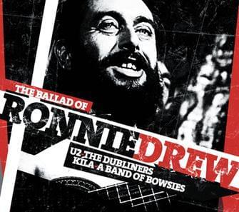 Album cover art for "The Ballad Of Ronnie Drew" by U2 & A Band of Bowsies & Kíla (IRL) & The Dubliners