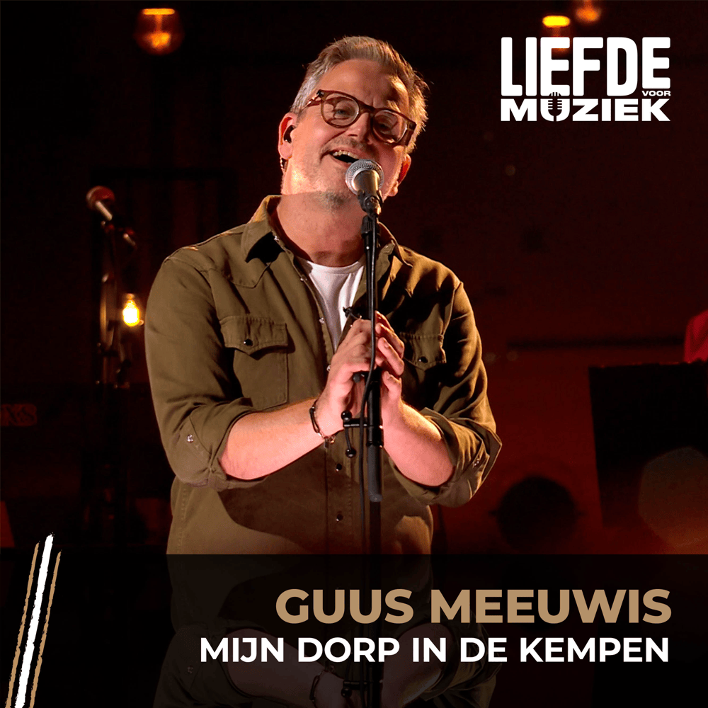 Album cover art for "Mijn Dorp In De Kempen (uit Liefde Voor Muziek)" by Guus Meeuwis