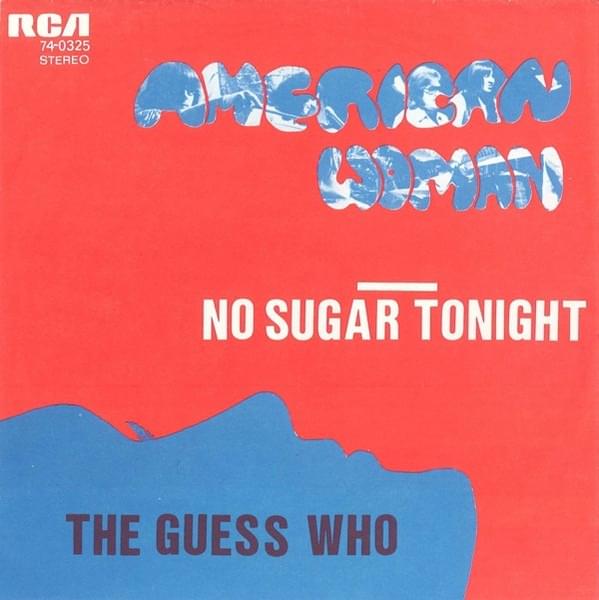 American Woman by ​The Guess Who