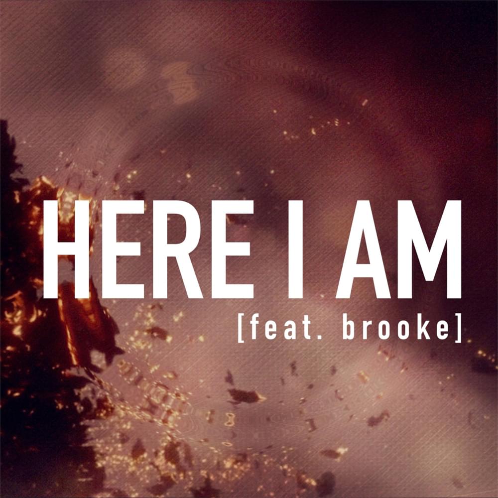 Album cover art for "Here I Am" by Tommee Profitt & Brooke