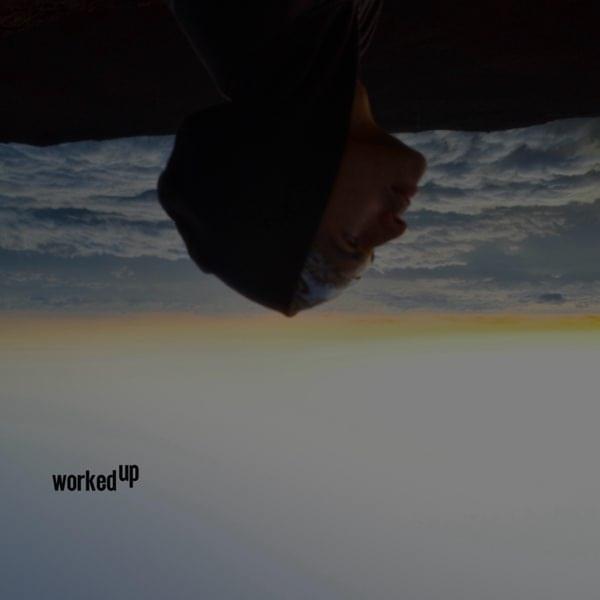 Album cover art for "Worked Up" by Alex Aiono