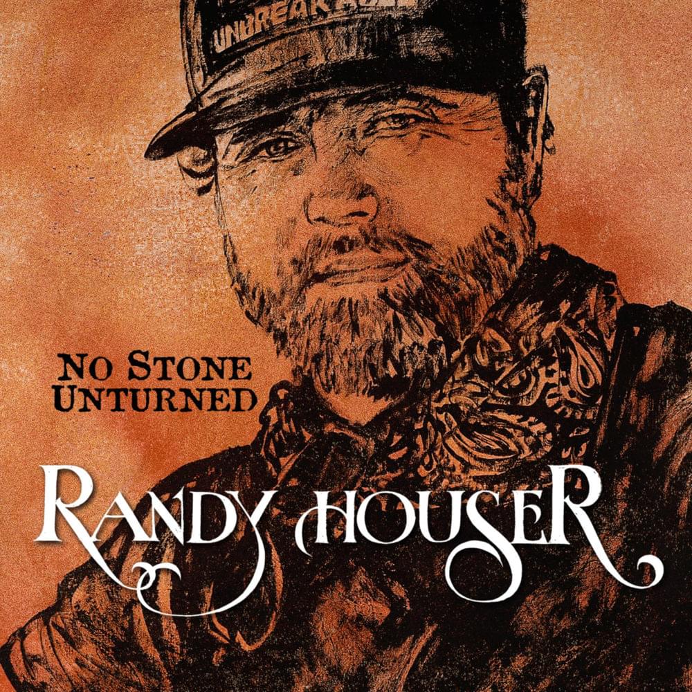 Album cover art for "No Stone Unturned" by Randy Houser