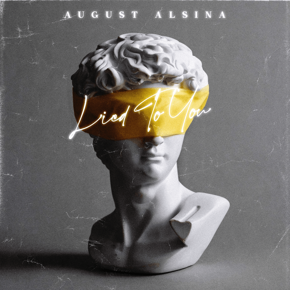 Album cover art for "Lied To You" by August Alsina