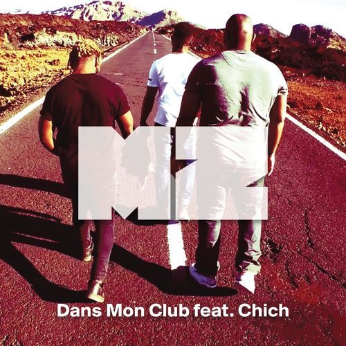 Album cover art for "Dans mon club" by MZ & Chich