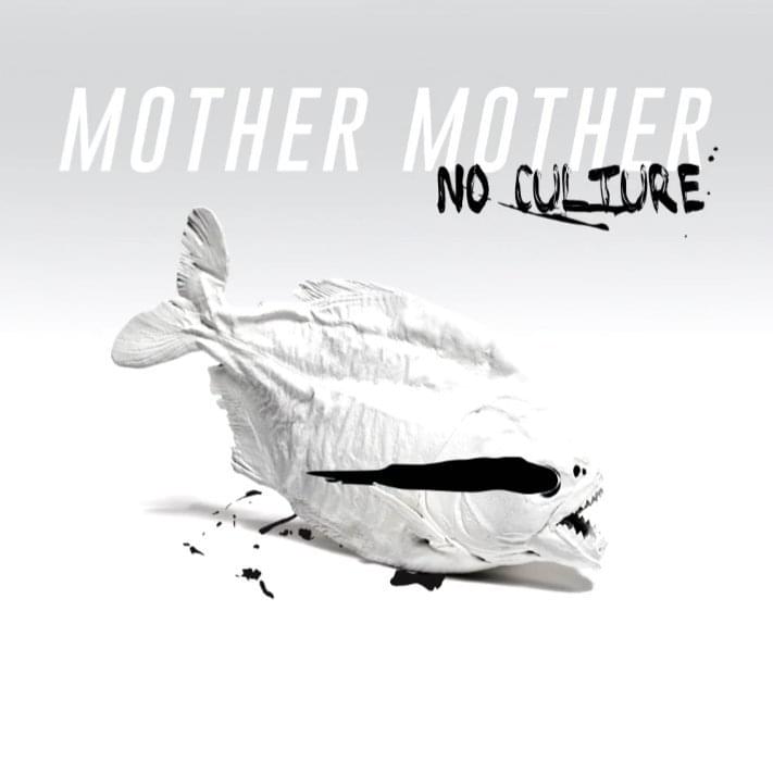Album cover art for "No Culture" by Mother Mother