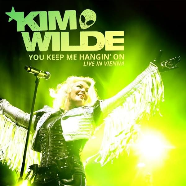 Album cover art for "You Keep Me Hangin’ On (Live in Vienna)" by Kim Wilde
