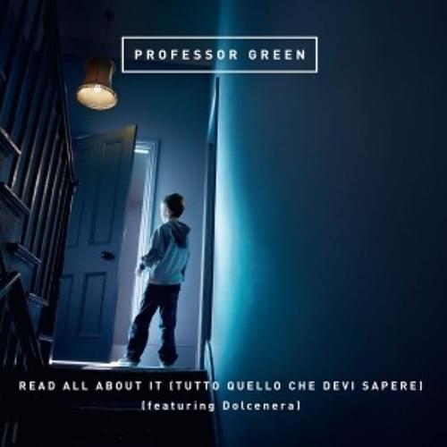 Album cover art for "Read All About It (Tutto quello che devi sapere)" by Professor Green & Dolcenera