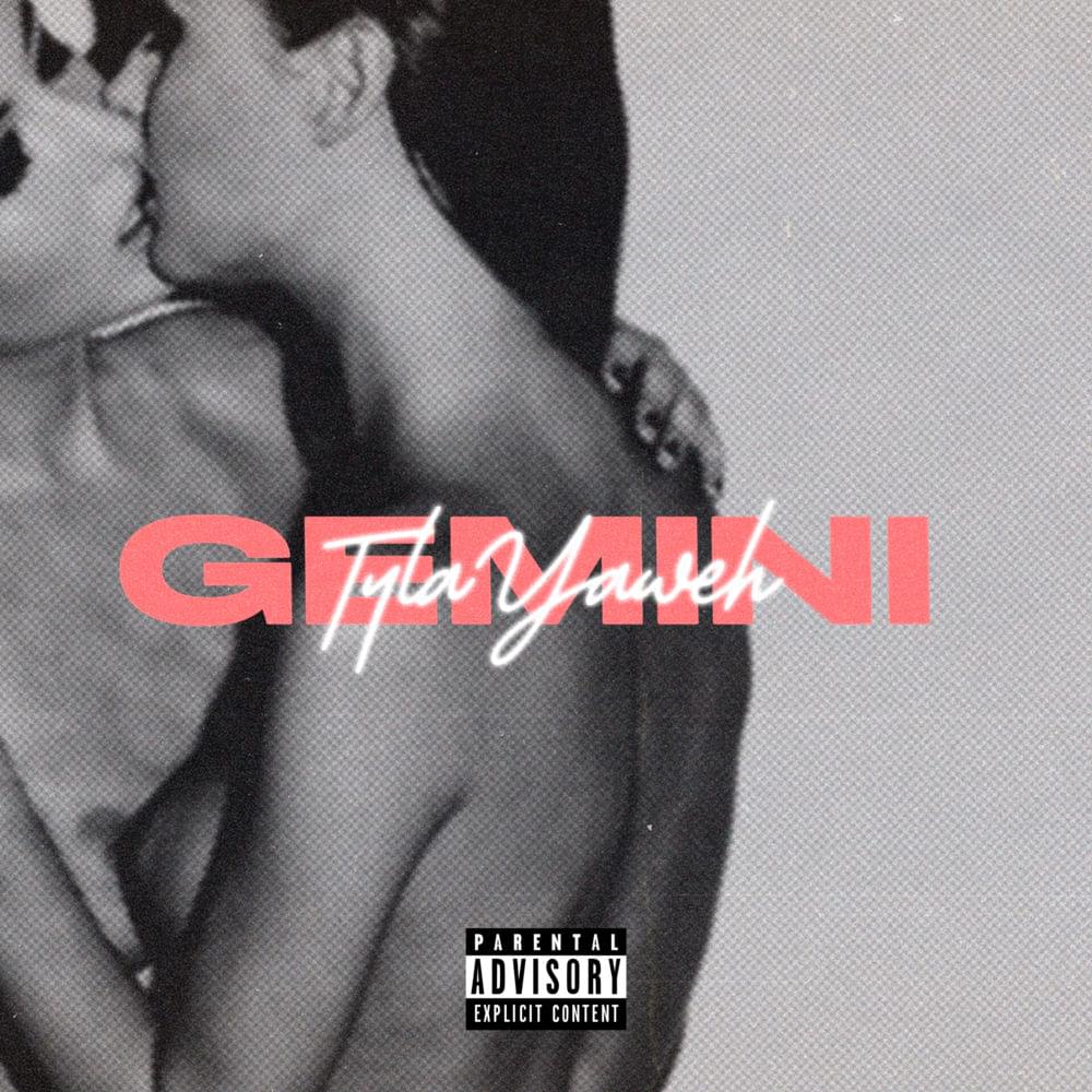 Gemini by Tyla Yaweh
