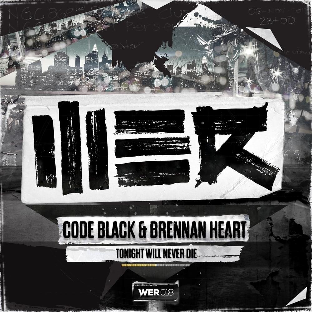 Album cover art for "Tonight Will Never Die" by Brennan Heart & Max P (NLD)