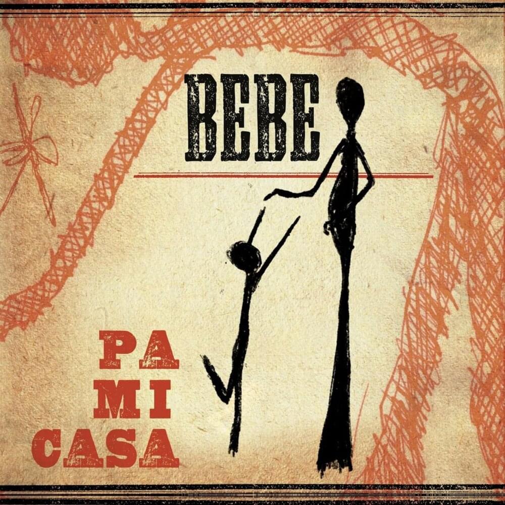 Album cover art for "Pa Mi Casa" by Bebe