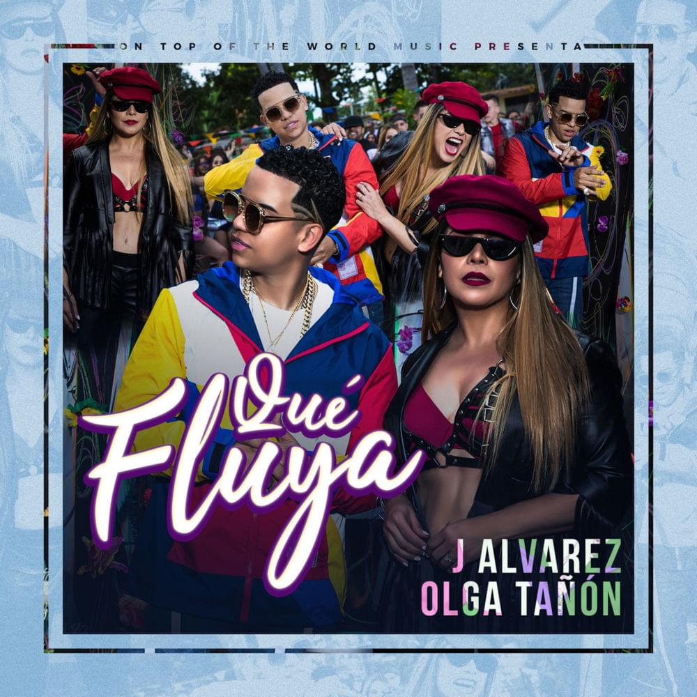 Album cover art for "Qué Fluya" by J Álvarez