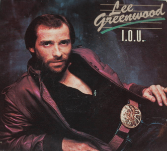 Album cover art for "I.O.U." by Lee Greenwood