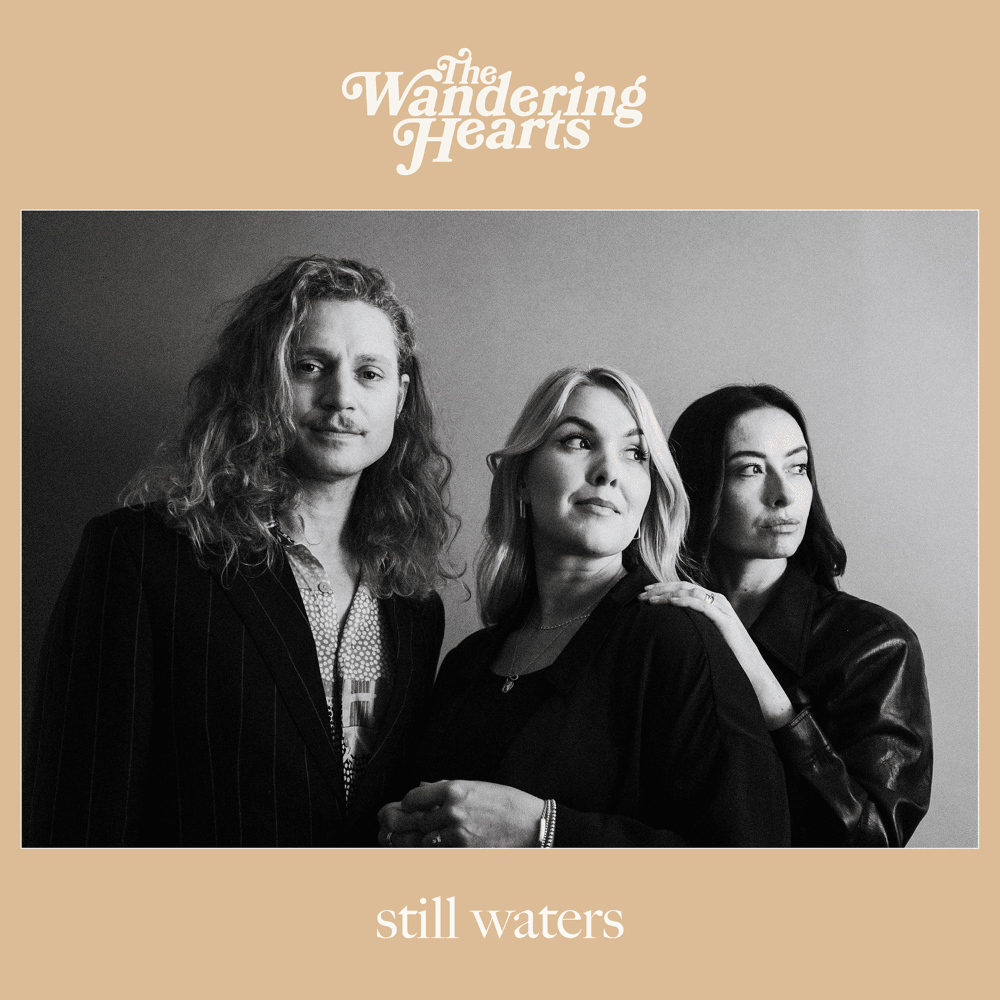 Still Waters by The Wandering Hearts