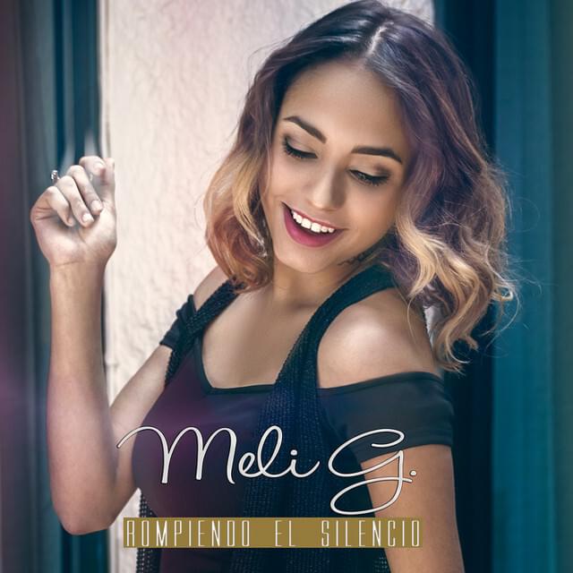 Rompiendo El Silencio by Meli G