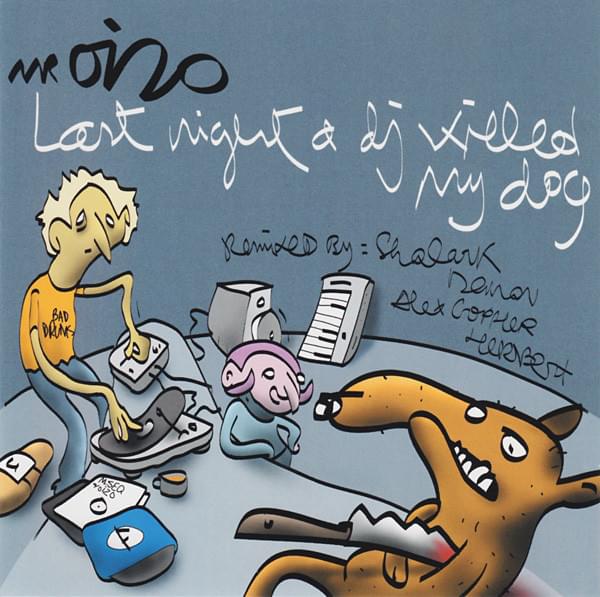 Album cover art for "Last Night A DJ Killed My Dog" by Mr. Oizo