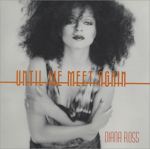 Album cover art for "Until We Meet Again" by Diana Ross