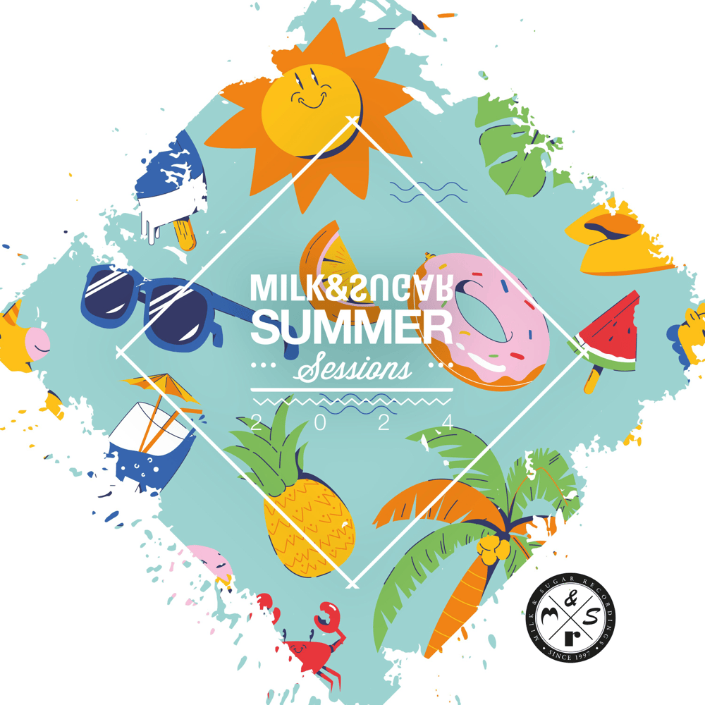 Cover image for Milk & Sugar Summer Sessions 2024 (DJ Mix)