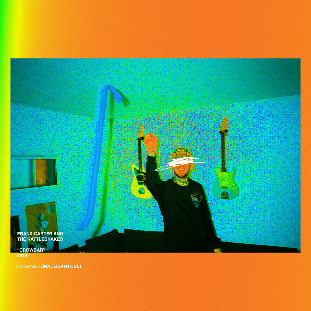 Album cover art for "Crowbar" by Frank Carter & The Rattlesnakes