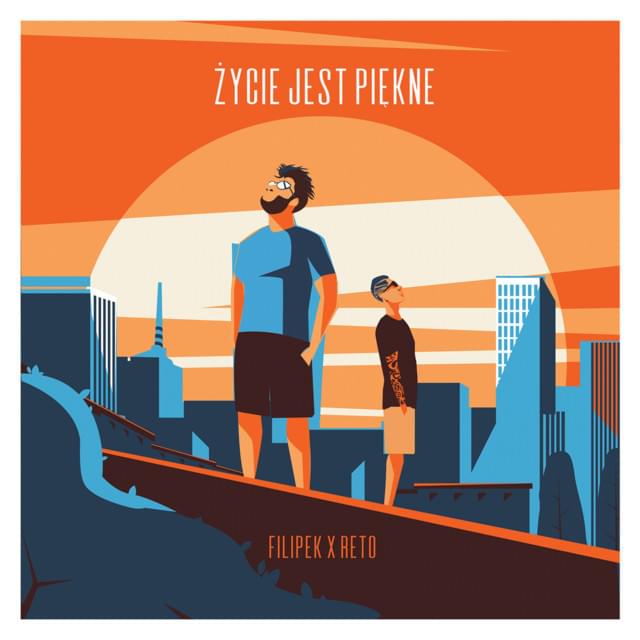 Album cover art for "Życie jest piękne" by Filipek & Natalia Trocewicz & ReTo