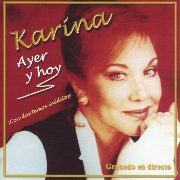 Ahora Te Puedes Marchar (Live) by Karina (ESP)