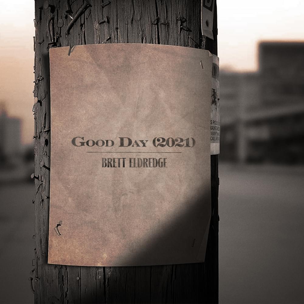 Album cover art for "Good Day" by Brett Eldredge