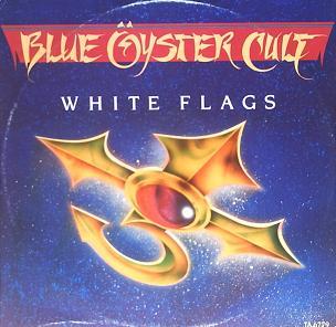 Album cover art for "White Flags" by Blue Öyster Cult