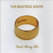 Don’t Marry Her by The Beautiful South