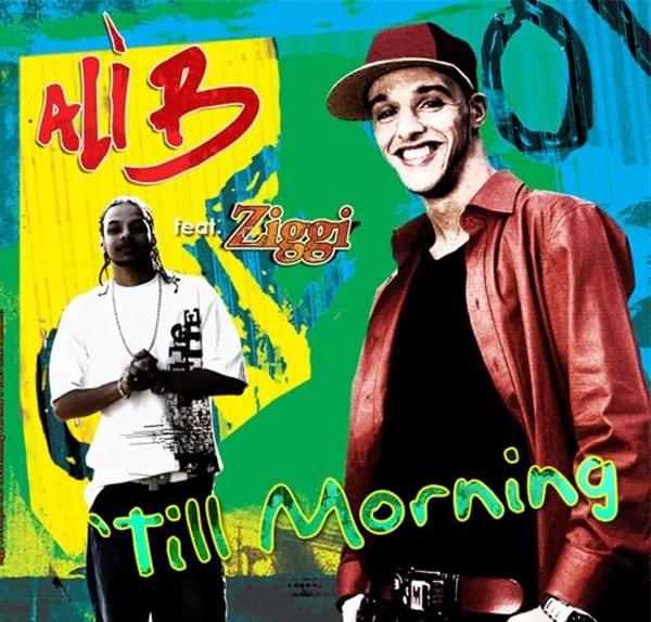 Album cover art for "’Till Morning" by Ali B & Ziggi Recado