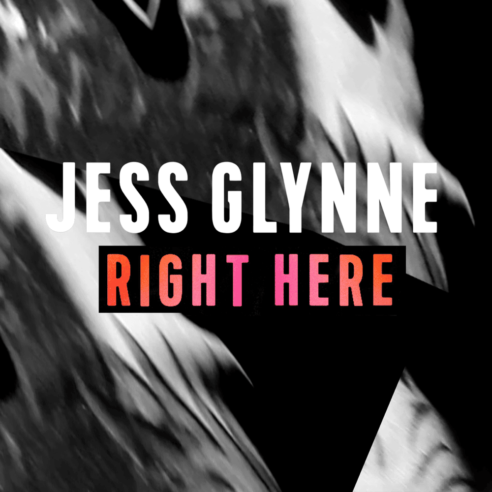 Album cover art for "Right Here" by Jess Glynne