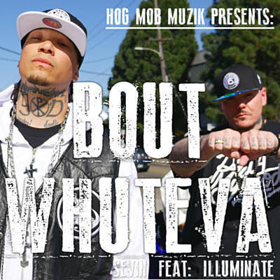 Bout Wuteva by Sevin